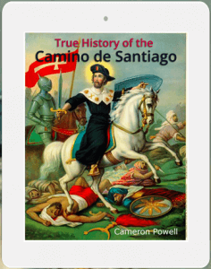 True History of the Camino de Santiago